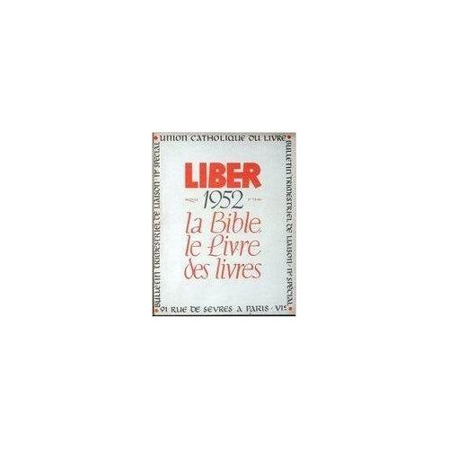 Liber La Bible, Le Livre Des Livres