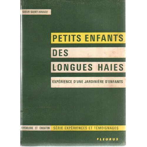 Petits Enfants Des Longues Haies / Experience D'une Jardiniere D'enfants