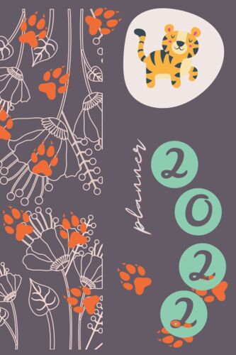 Planner: Yearly Planner 'floral With Tiger, Rabbit & Snake)' Series Year 2022 2023 2024 (Yearly Planner 'floral Cover With Tiger, Rabbit & Snake)' Series Year 2022 2023 2024)