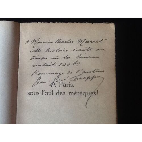 [Tres Bel Envoi Autographe (À Charles Marret)] Jean-José Frappa - A Paris, Sous L'Il Des Métèques ! (1926)