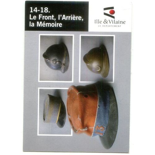 Carte Postale - Exposition 2014 - " 14-18 Le Front - L' Arrière - La Mémoire " - Ille Et Vilaine - 35