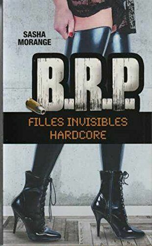 Brp Filles Invisibles Hardcore