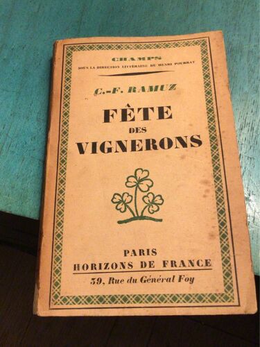 Fête Des Vignerons . C. F. Ramuz