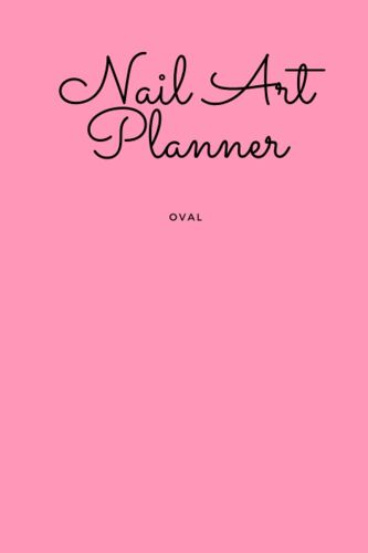Oval Nail Art Planner | Art Designer | Nail Painting Diary (Nail Art Planners)