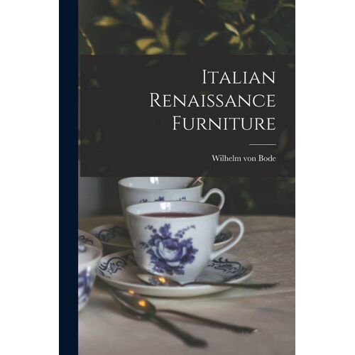 Italian Renaissance Furniture