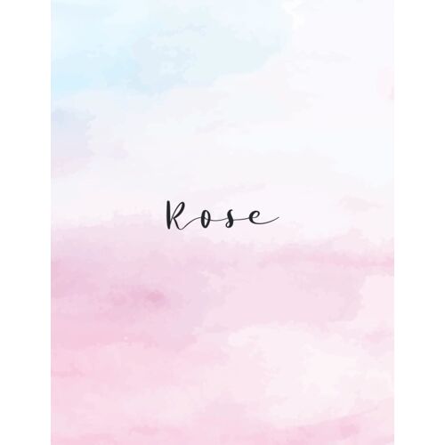 Rose: Personal Name Dot Gird Notebook For Graphing Pad, Design Book, Work Book, Planner, Dotted Notebook, Bullet Journal, Sketch Book, Math Book - V.115