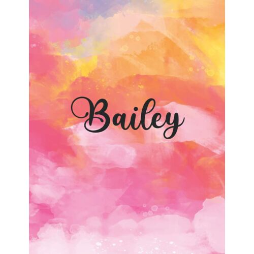Bailey: Personal Name Dot Gird | The Notebook For Writing Journal Or Diary Women & Girls Gift For Birthday, For Student | 160 Pages Size 8.5x11inch - V.158
