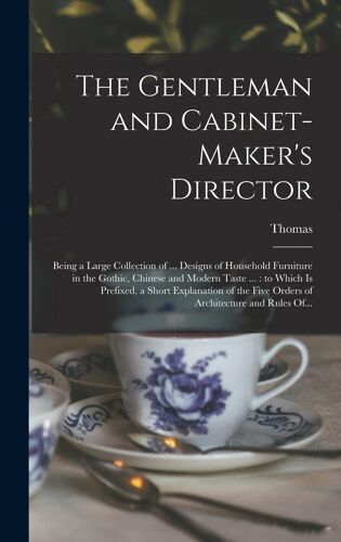 The Gentleman And Cabinet-Maker's Director