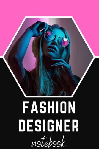 Fashion Designer Notebook Journal, Professional Design Notebook, Office Writing, Designers Daily Notes - Gifts For Men & Women: Lined Notebook - Paperback - 120 Pages