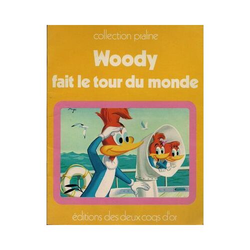 Woody Fait Le Tour Du Monde