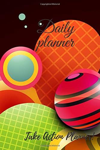 Daily Planner: Simple Weekly Planners And Monthly Planner Calendar Schedule,Daily Planner, Action Plan, Future Goals, 6x9, 120 Pages