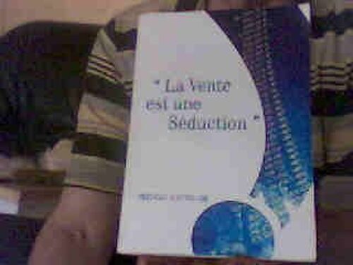 La Vente Est Une Seduction 