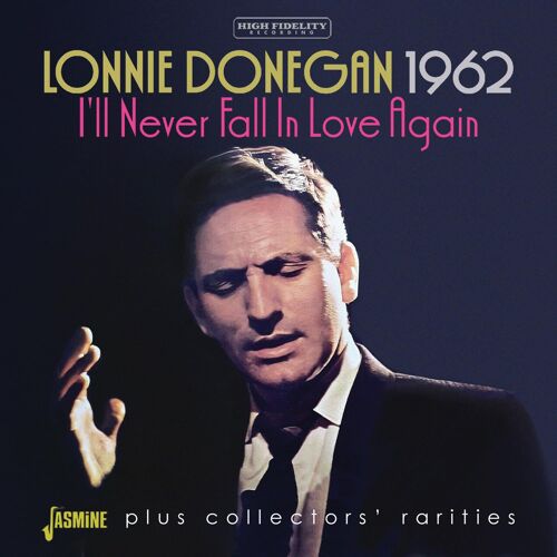 1962: I'll Never Fall In Love Again Plus Collectors' Rarities