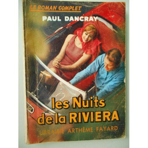 Les Nuits De La Riviera De Paul Dancray Roman Complet Arthème Fayard