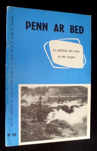 Penn Ar Bed, N° 50 : La Pollution Des Mers Et Des Rivages