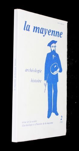 La Mayenne (Revue De La Société D Archéologie Et D Histoire De La Mayenne, N°2)