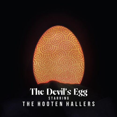 The Hooten Hallers - The Devil's Egg [Compact Discs]