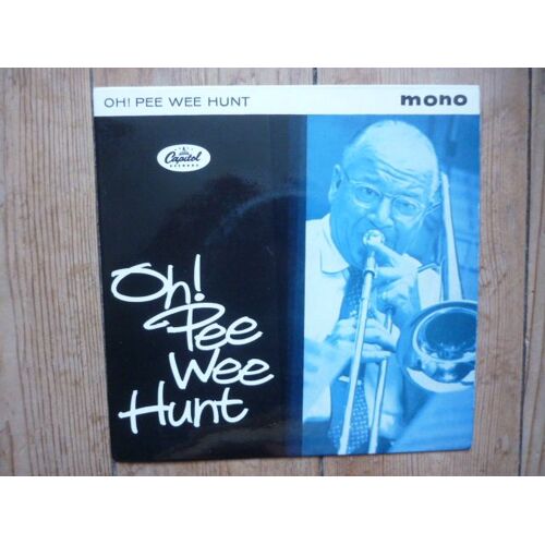 Oh Pee Wee Hunt 4 Titres Twelfth Rag  / High Society / Oh ! / Charleston