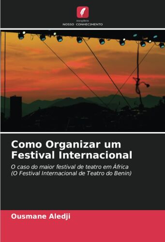 Como Organizar Um Festival Internacional