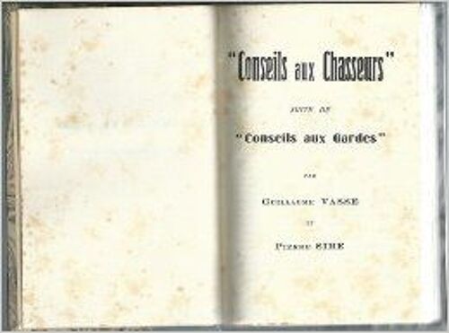 Conseils Aux Chasseurs, Suite De Conseils Aux Gardes