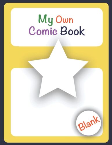 My Own Comic Book: Blank Comic Book