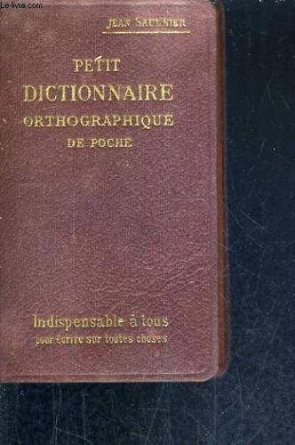 Petit Dictionnaire Orthographique De Poche.