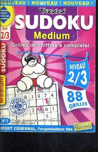 Sudoku Medium - Grilles De Chiffres A Completer - Niveau 2/3 88 Grilles - N°1 1er Annee 25 Nov 2006 - 19 Janv 2007.