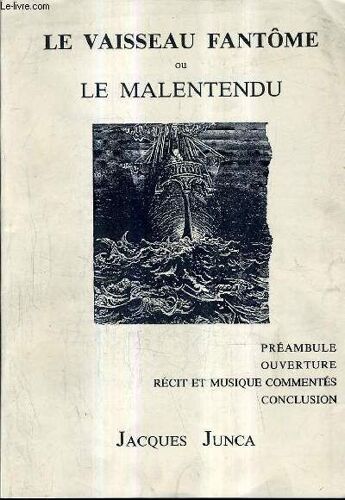 Le Vaisseau Fantome Ou Le Malentendu.