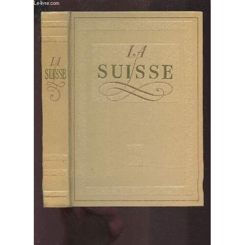 La Suisse.