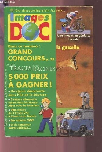 Images Doc - Mensuel N°126 - Juin 199 : La Gazelle / Sur Les Traces De Tes Racines / 5000 Prix A Gagner !.