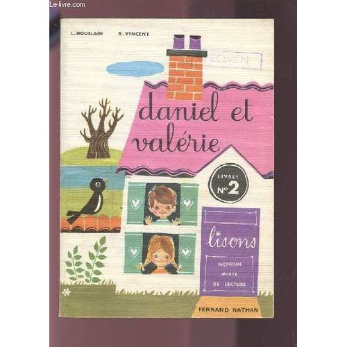 Daniel Et Valerie - Livret N°2 : Lisons / Methode Mixte De Lecture.
