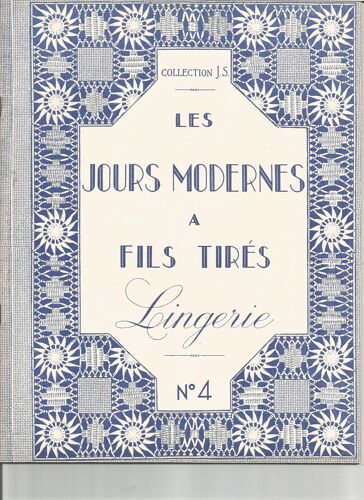 Les Jours Modernes A Fils Tires N° 4 Lingerie