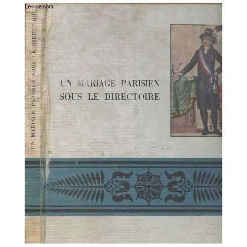 Un Mariage Parisien Sous Le Directoire