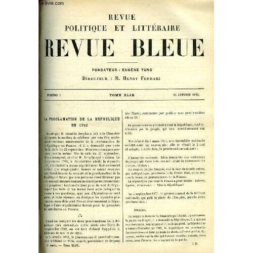 Revue Bleue - Revue Politique Et Litteraire 29e Annee N° 5 - La Proclamation De La République En 1792 Par F.A. Aulard, Une Restauration D Olympie Par Gaston Deschamps, Conférences De L Odéon, Les(...)