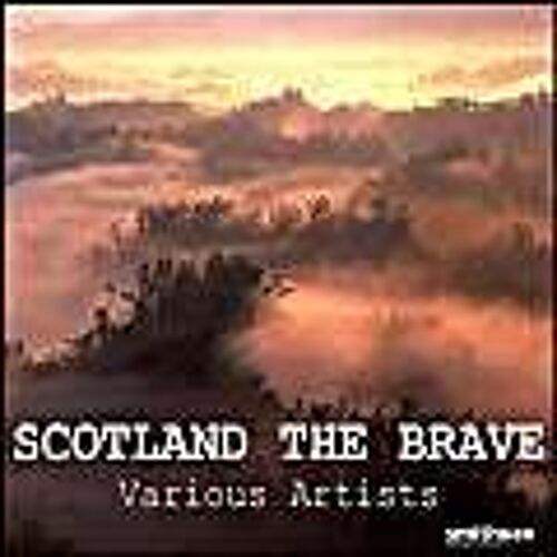 Scotland The Brave