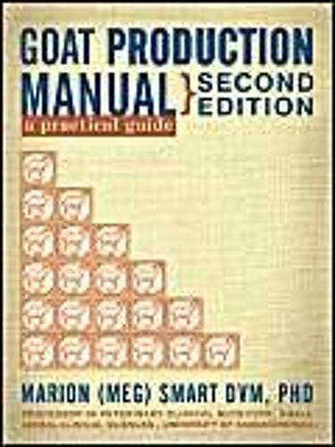 Goat Production Manual, Second Edition