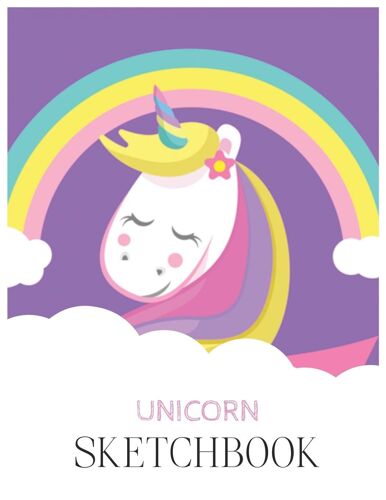Unicorn Sketchbook: Unicorn Is Real Dream Come True Unicorn Kawaii Blank Large Sketchbook For Kids And Girls To Draw And Creation White Paper Activity Book 8.5 X 11 Inches 110 Pages For Learning Profe