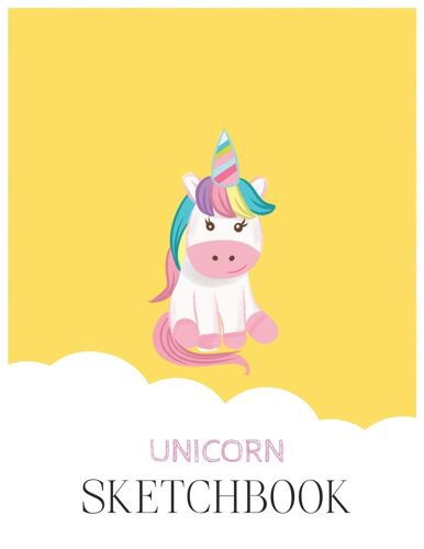 Unicorn Sketchbook: Unicorn Is Real Dream Come True Unicorn Kawaii Blank Large Sketchbook For Kids And Girls To Draw And Creation White Paper Activity Book 8.5 X 11 Inches 110 Pages For Learning Profe
