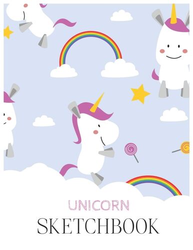 Unicorn Sketchbook: Unicorn Is Real Dream Come True Unicorn Kawaii Blank Large Sketchbook For Kids And Girls To Draw And Creation White Paper Activity Book 8.5 X 11 Inches 110 Pages For Learning Profe