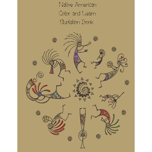 Native American Color And Learn Quotation Book