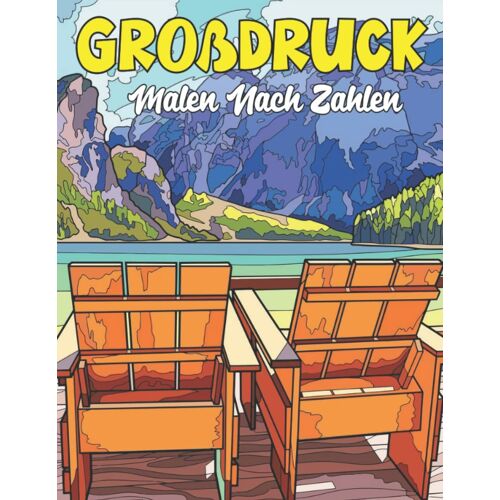 Großdruck Malen Nach Zahlen: Malbuch Für Erwachsene Mit Spaß, Einfach, Einfach, Blumen, Tieren, Schmetterlingen Und ... Druckdesign (Farbe Nach Nummer Für Bücher Für Erwachsene)