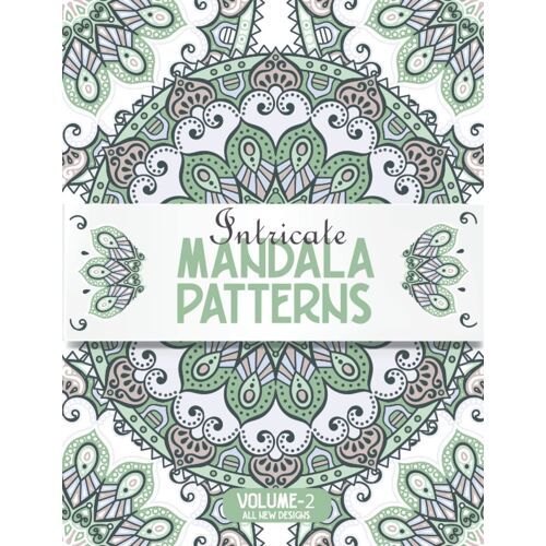 Intricate Mandala Patterns Volume 2: This Collection Features Over Fifty Intricate Mandala Geometric Designs. Large Format Paperback With A Gloss Finish.