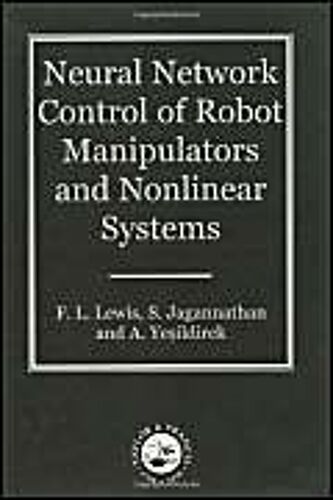 Neural Network Control Of Robot Manipulators And Nonlinear Systems