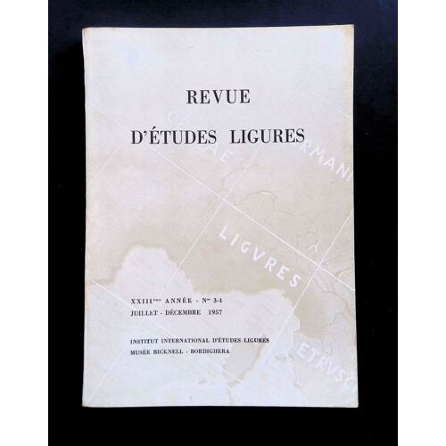 Revue D'études Ligures Xxiiieme Année N° 3-4 Juillet Décembre 1957