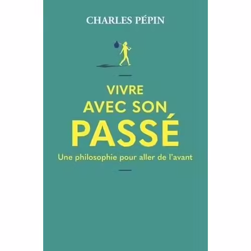 Vivre Avec Son Passé