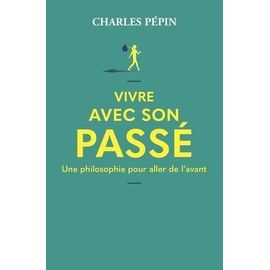 Vivre Avec Son Passé