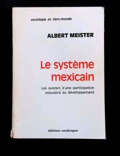 Le Système Mexicain-Les Avatars D'une Participation Populaire Au Développement