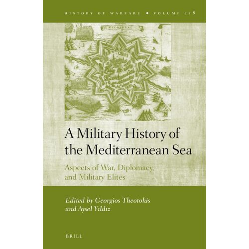 A Military History Of The Mediterranean Sea
