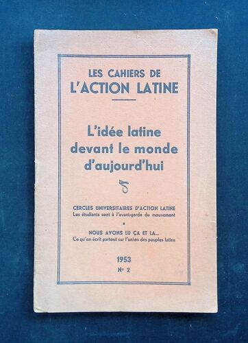 Les Cahiers De L'action Latine L'idée Latine Devant Le Monde D'aujourd'hui N°2 1953