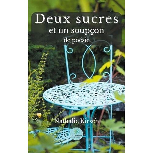 Deux Sucres Et Un Soupçon De Poésie